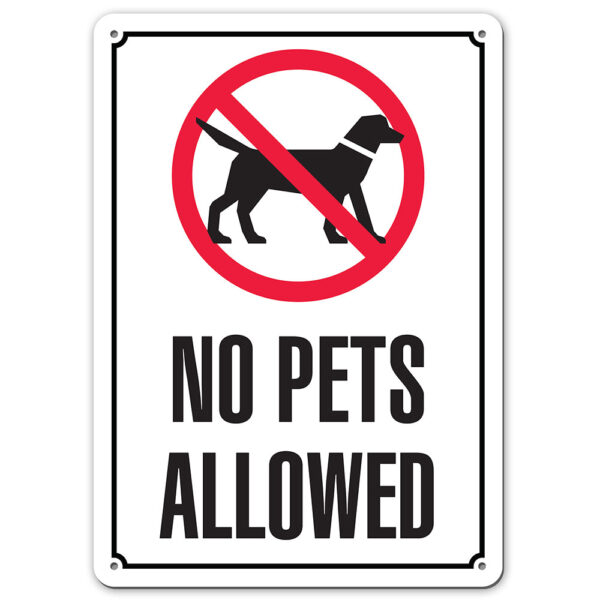 NO PETS ALLOWED SIGN - My Sign Station